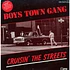 Boys Town Gang - Cruisin' The Streets