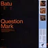 Batu - Question Mark