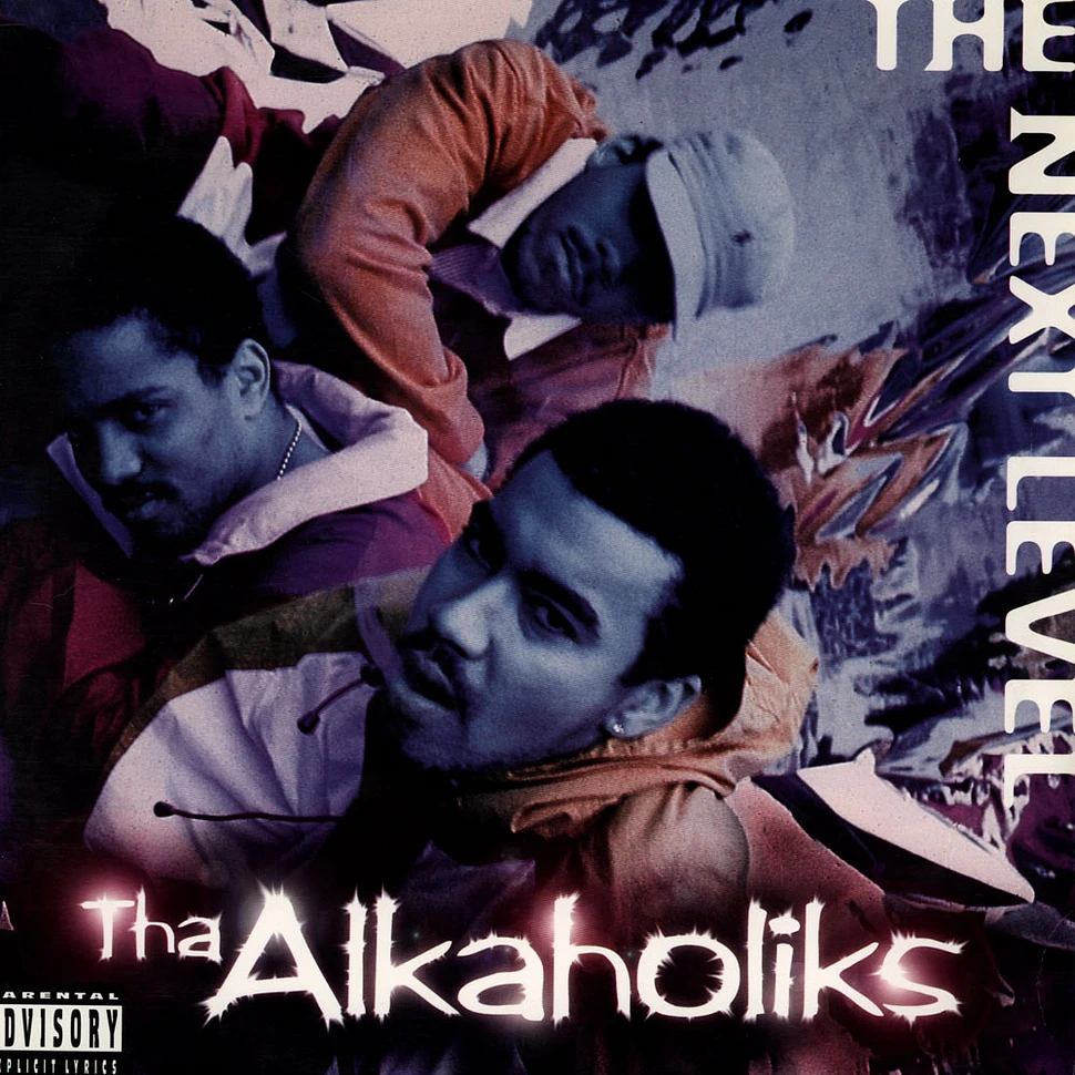 Tha Alkaholiks - The Next Level