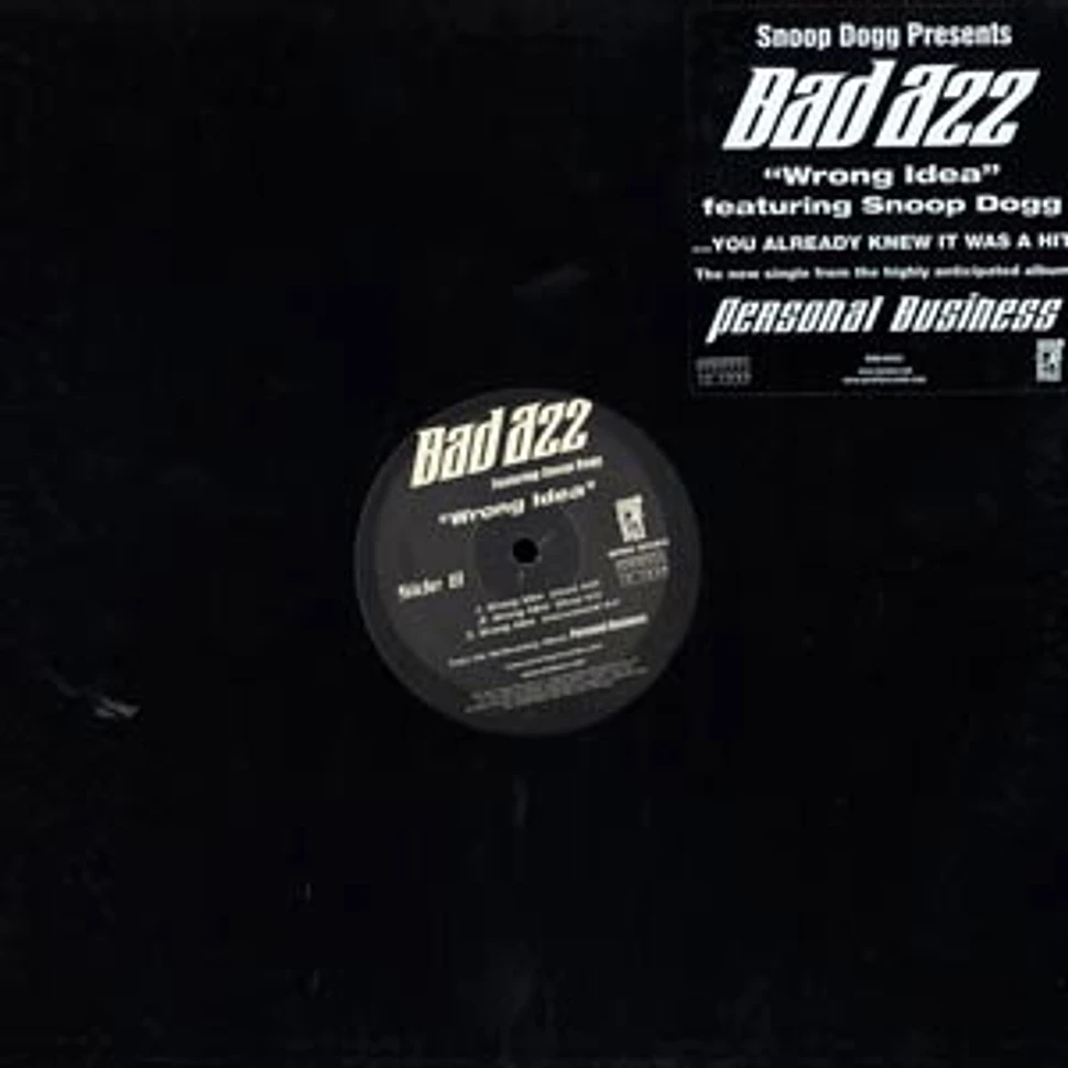 Bad Azz - Wrong Idea feat. Snoop Dogg