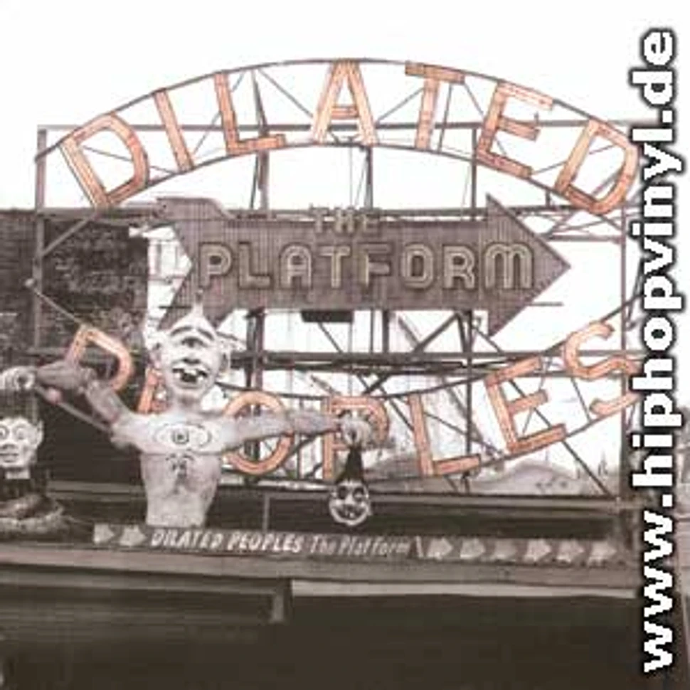 Dilated Peoples - The Platform