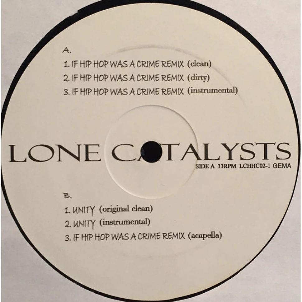 Lone Catalysts - If Hip Hop Was A Crime (Remix)