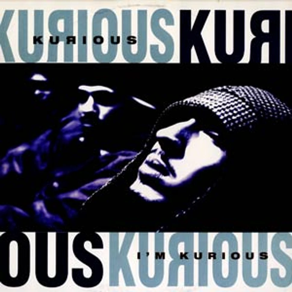 Kurious - I'm Kurious