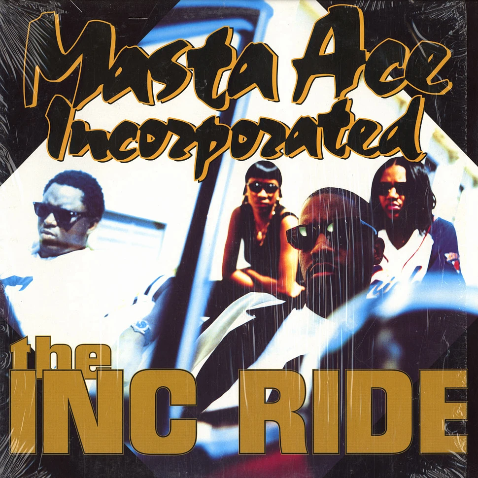 Masta Ace Incorporated - The INC Ride