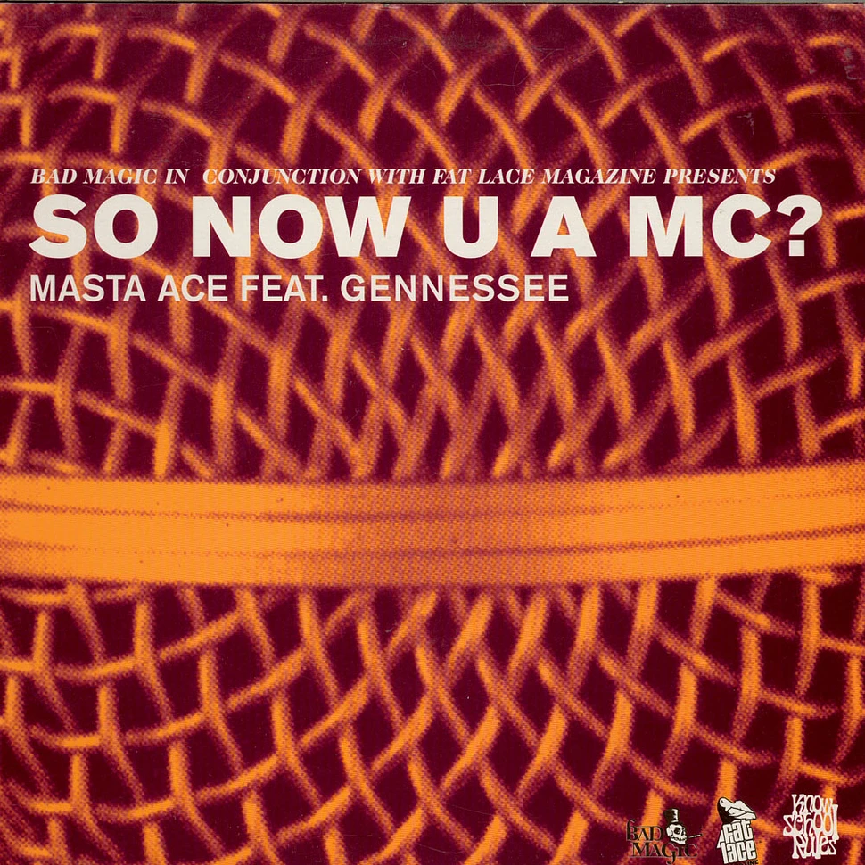 Masta Ace feat. Gennessee - So Now U A MC?