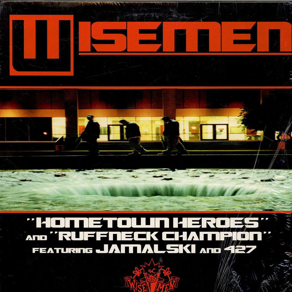 Wisemen - Hometown Heroes / Ruffneck Champion