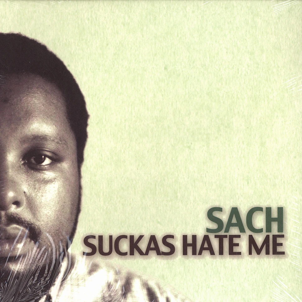 Sach of The Nonce - Suckas hate me