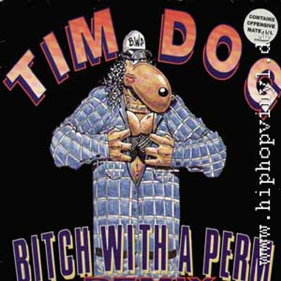 Tim Dog - Bitch with a perm Remix