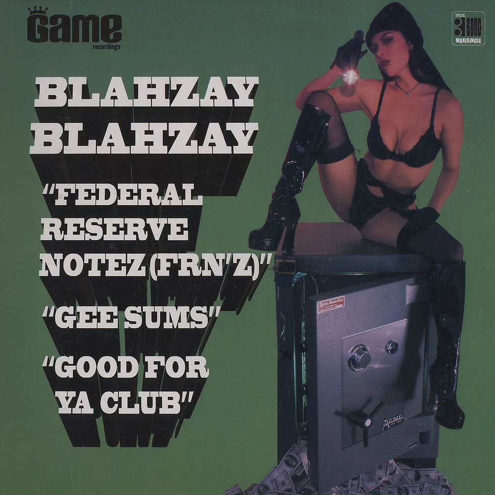 Blahzay Blahzay - Federal Reserve Notez (FRN'Z) / Gee Sums / Good For Ya Club