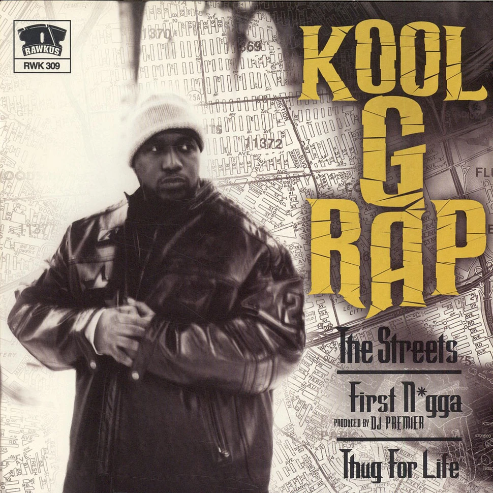 Kool G Rap - The Streets / First Nigga / Thug For Life