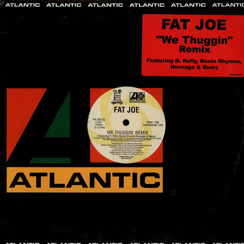 Fat Joe - We Thuggin' Remix
