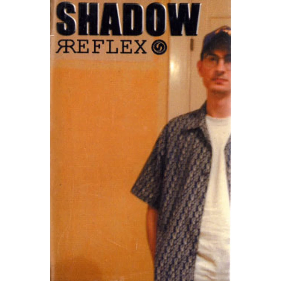 Shadow - Reflex