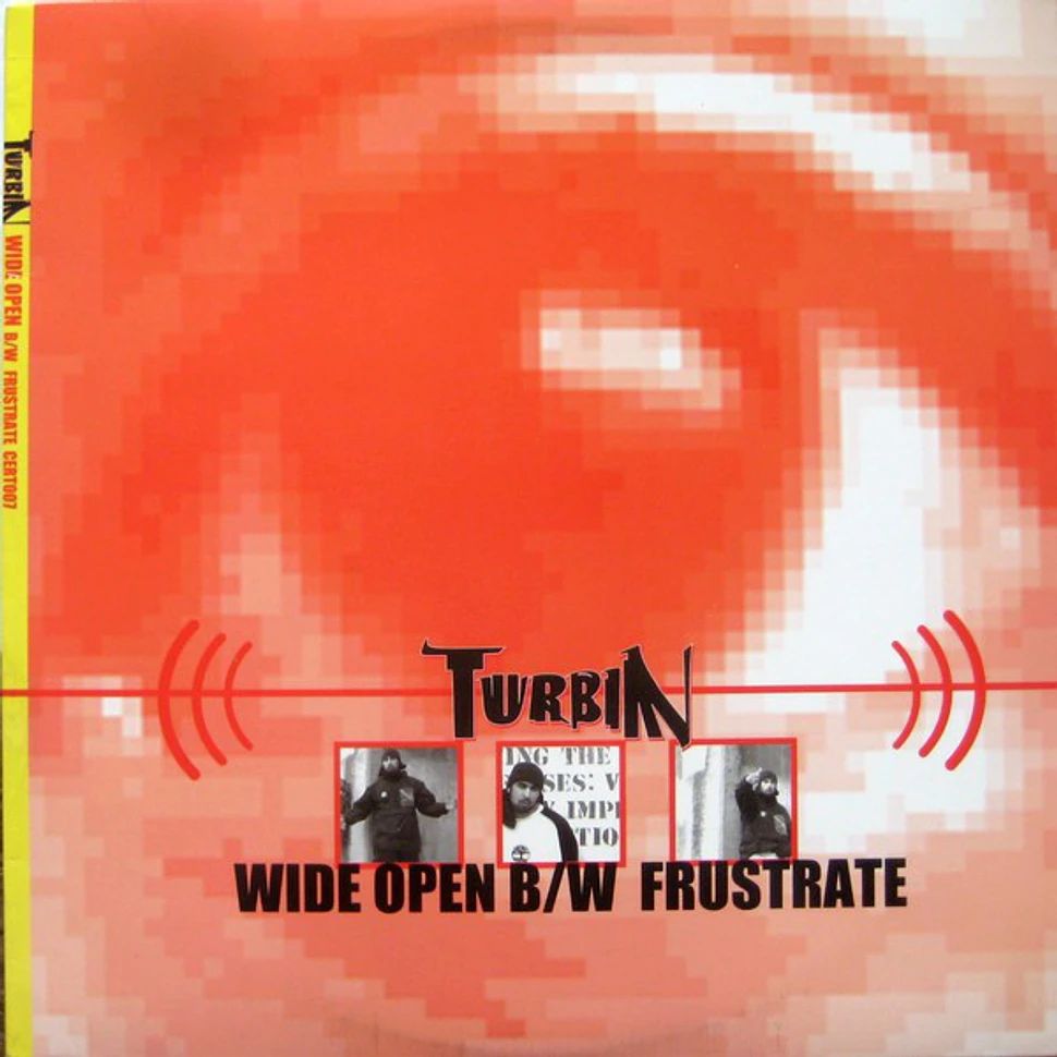 Turbin - Wide Open / Frustrate