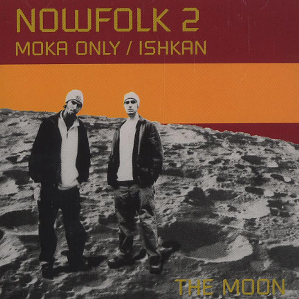 Moka Only & Ishkan are Nowfolk 2 - The moon