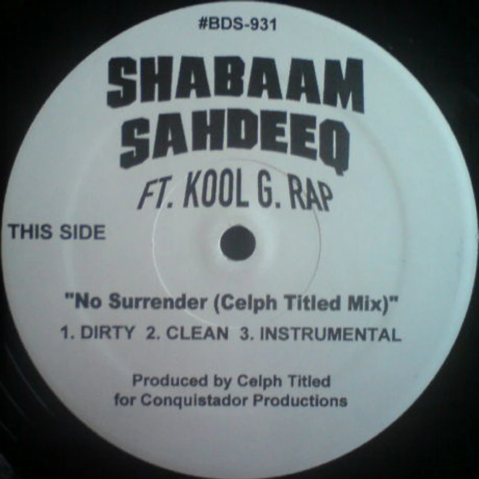 Shabaam Sahdeeq Ft. Kool G Rap - No Surrender (Remixes)