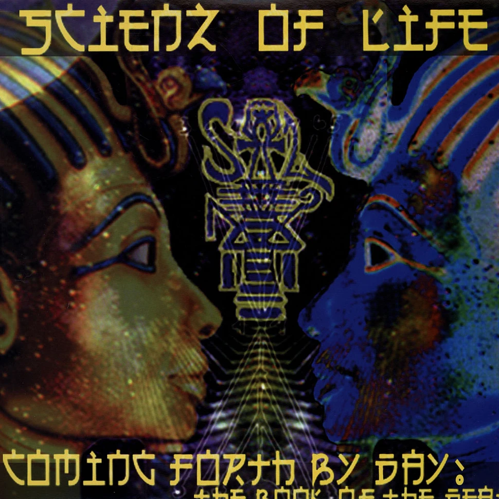 Scienz Of Life - Coming Forth By Day: The Book Of The Dead