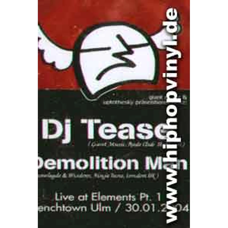 DJ Tease & Demolition Man - Live at elements pt.1