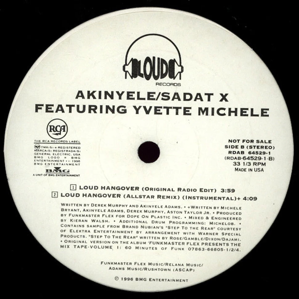 Akinyele / Sadat X Featuring Yvette Michele - Loud Hangover (Allstar Remix)