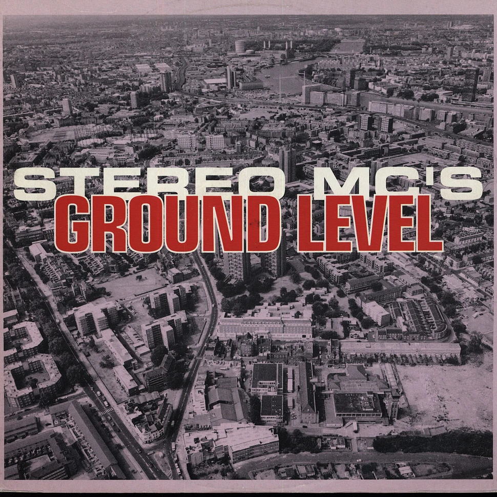 Stereo MC's - Ground level