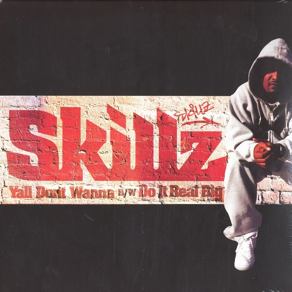 Skillz - Y'all Don't Wanna