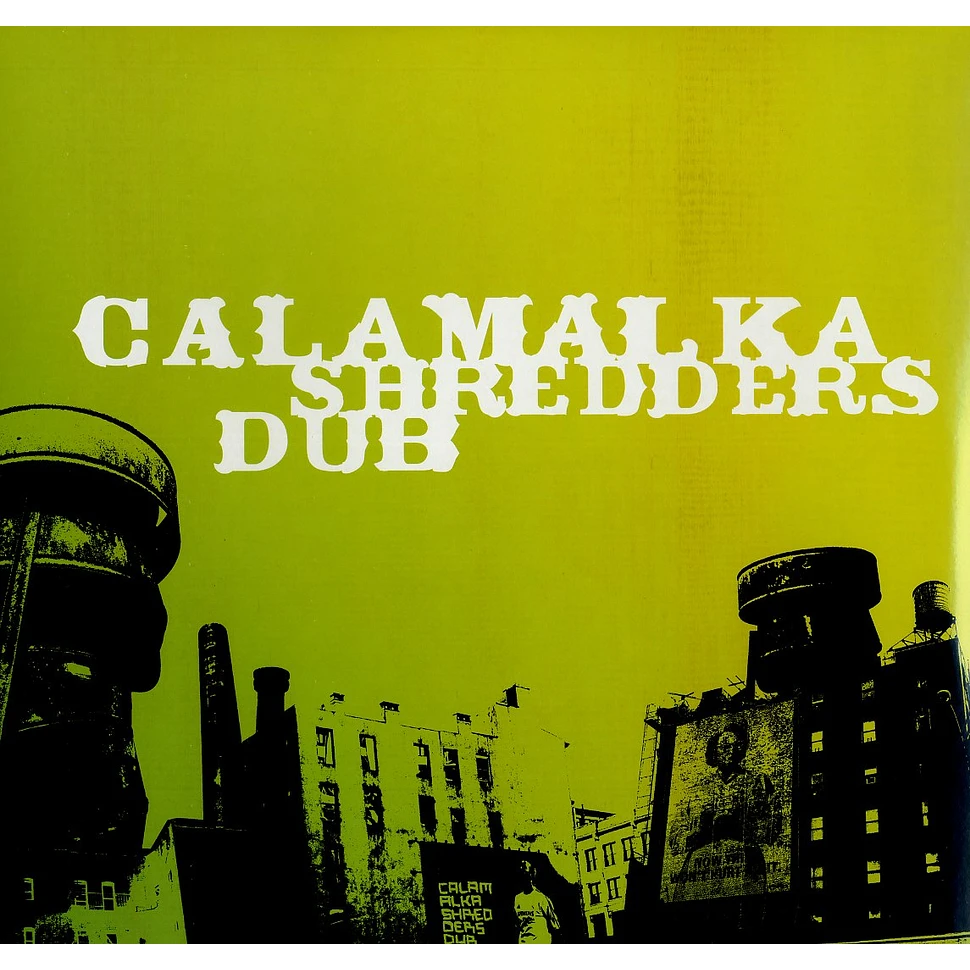 Calamalka - Shredders Dub