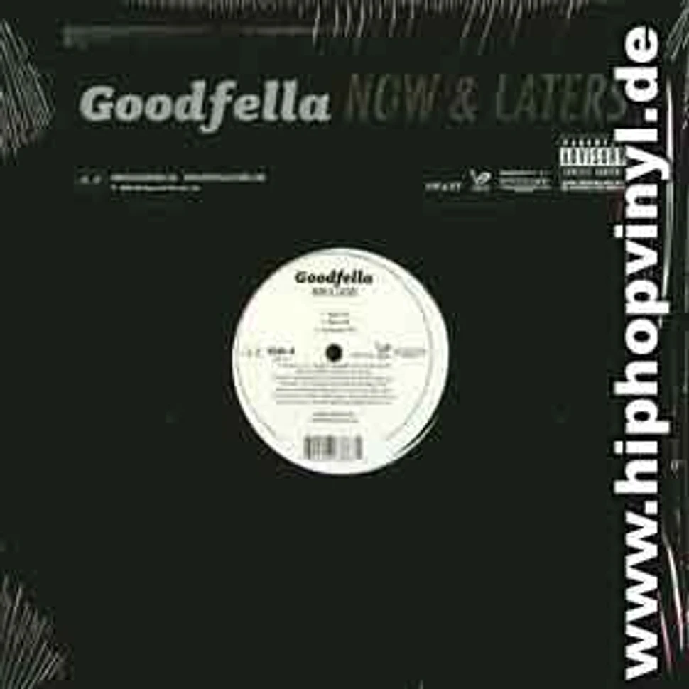 Goodfella - Now & laters