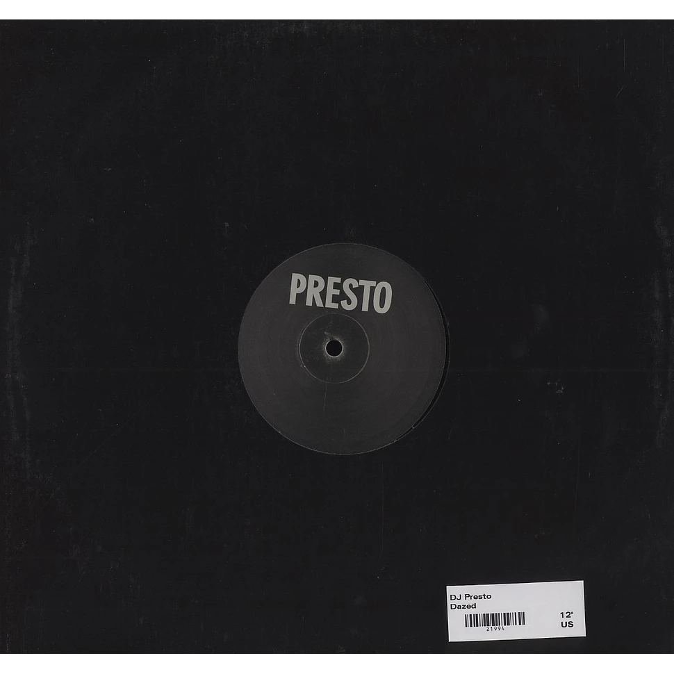DJ Presto - Dazed