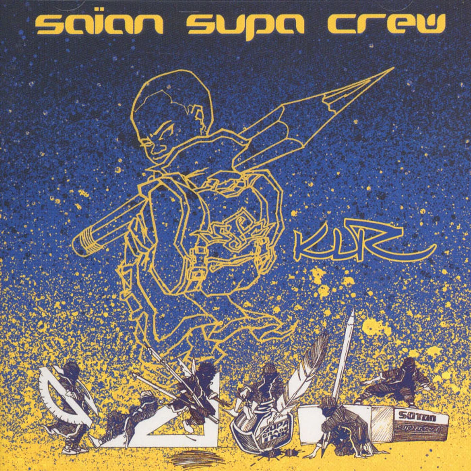 Saian Supa Crew - Klr