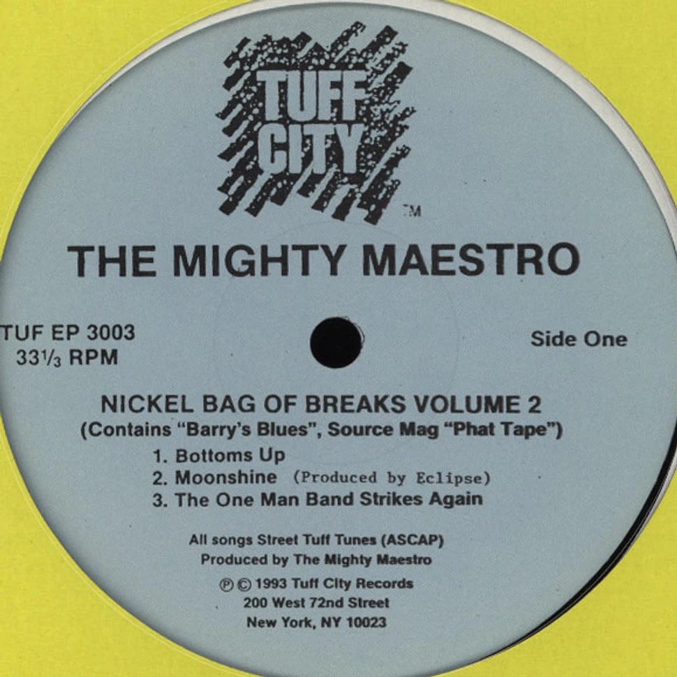 The Mighty Maestro - Nickel bag of breaks