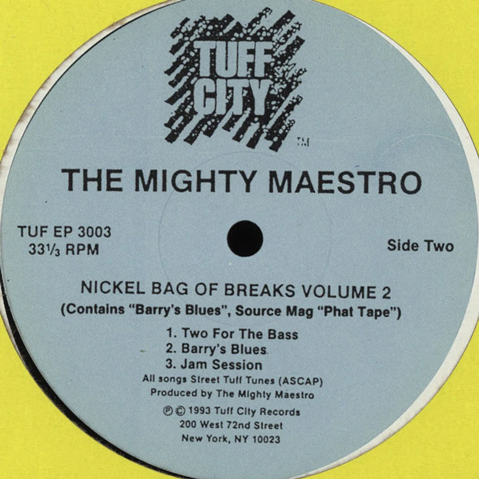 The Mighty Maestro - Nickel bag of breaks