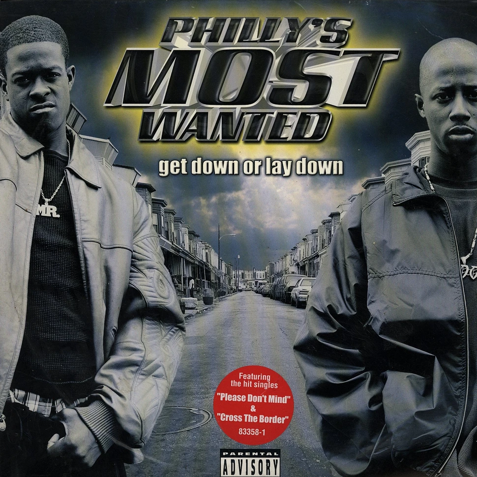 Phillys Most Wanted - Get down or lay down