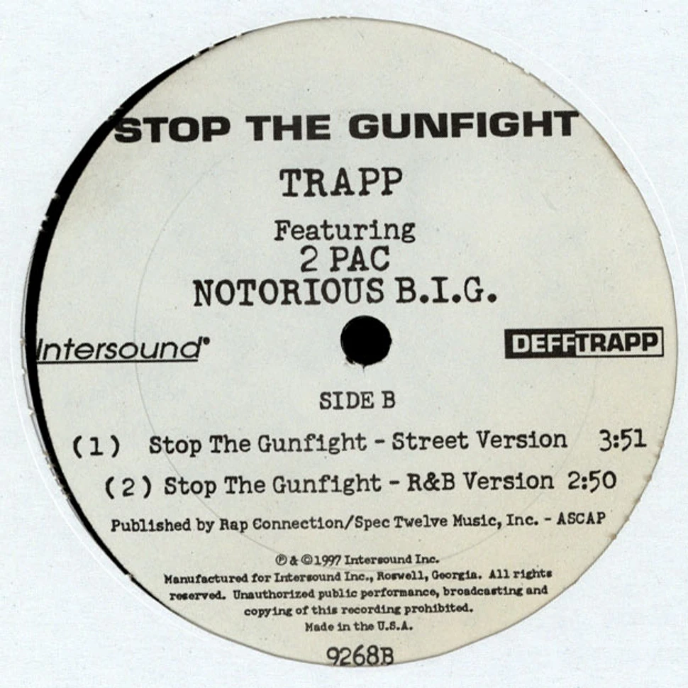 Trapp - Stop the gunfight feat. 2Pac & Biggie