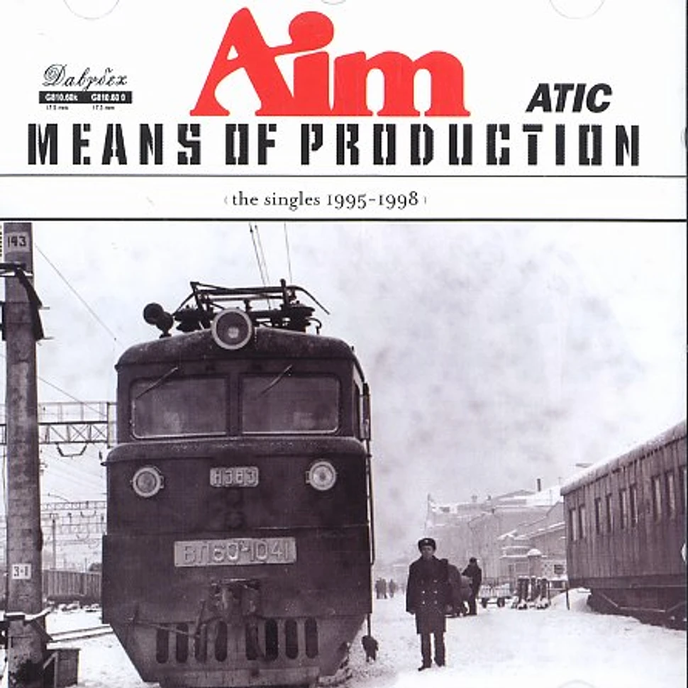Aim - Means of production - The singles 1995 - 1998