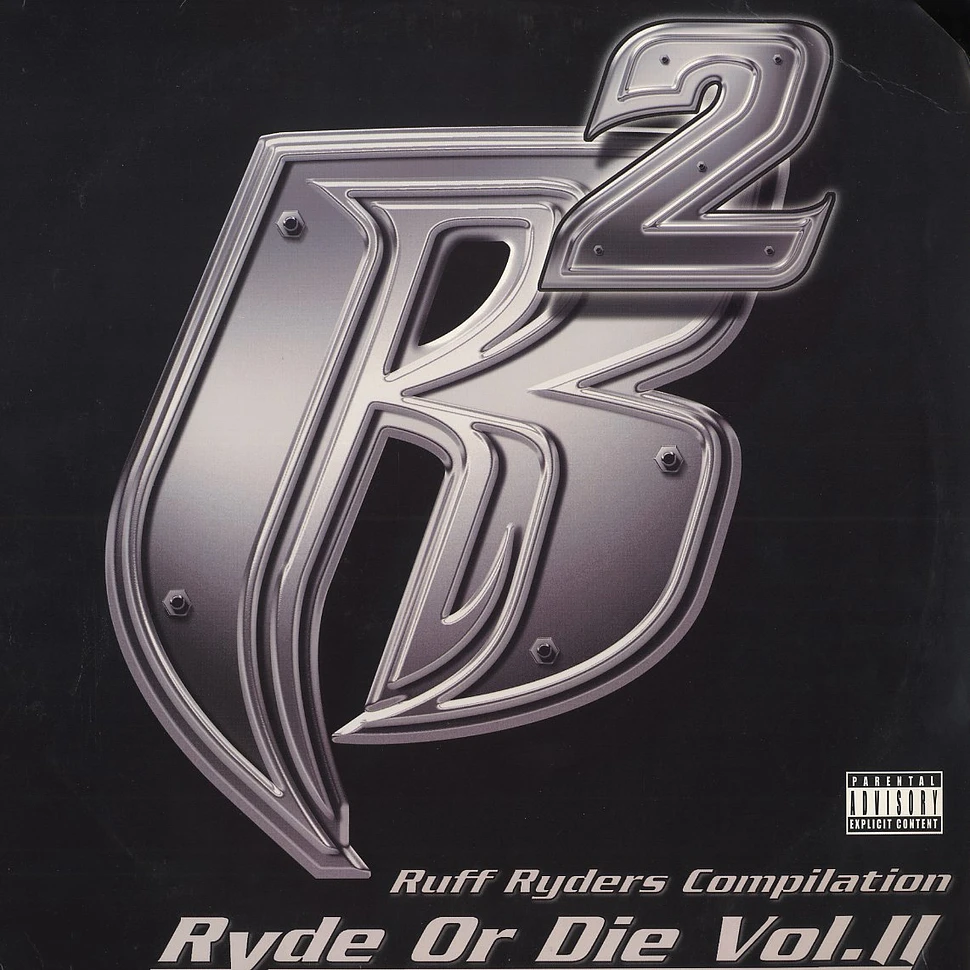 Ruff Ryders - Ryde Or Die Vol. II