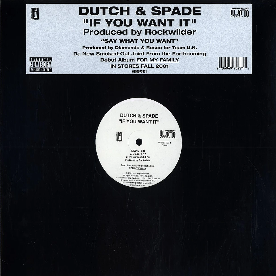 Dutch & Spade - If you want it