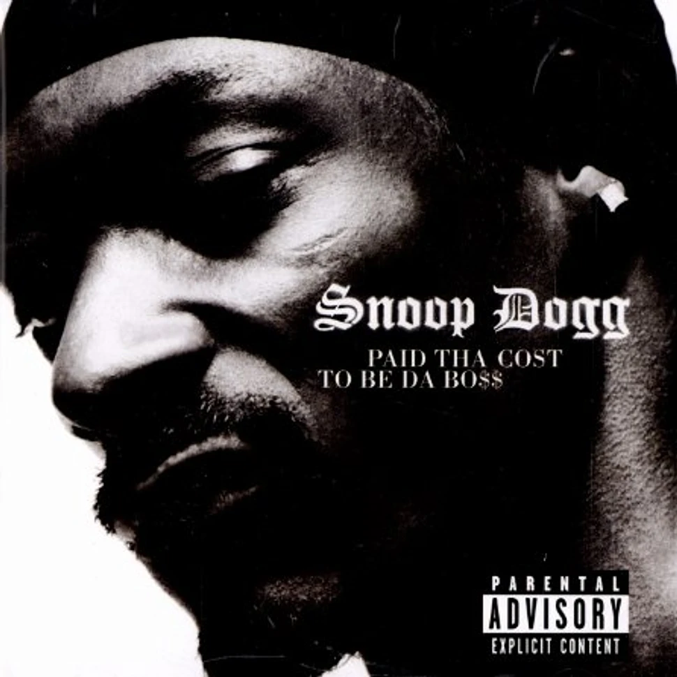 Snoop Dogg - Paid tha cost to be da boss