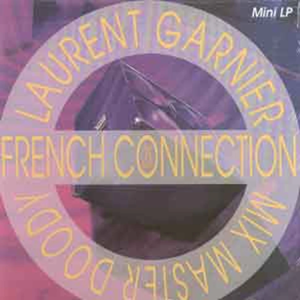 Laurent Garnier & Mix Master Doody - French connection EP