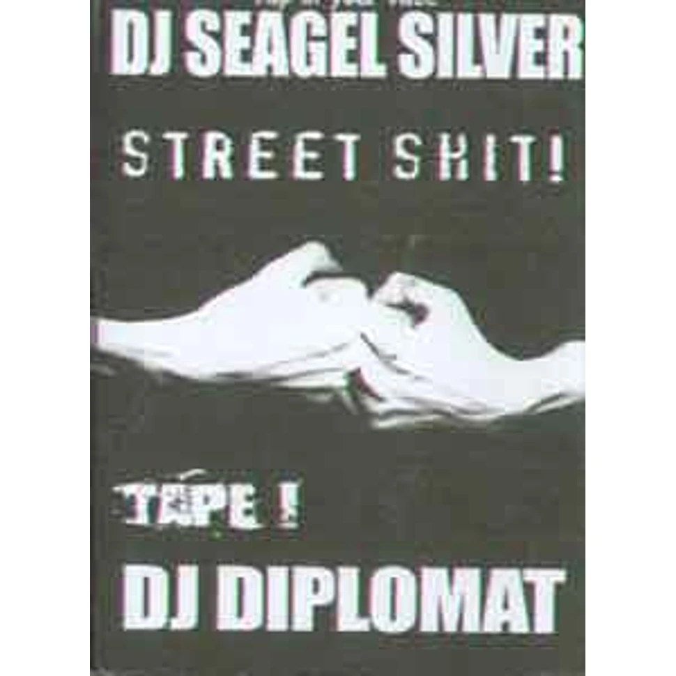 DJ Seagel Silver & DJ Diplomat - Street shit ! rap in your face