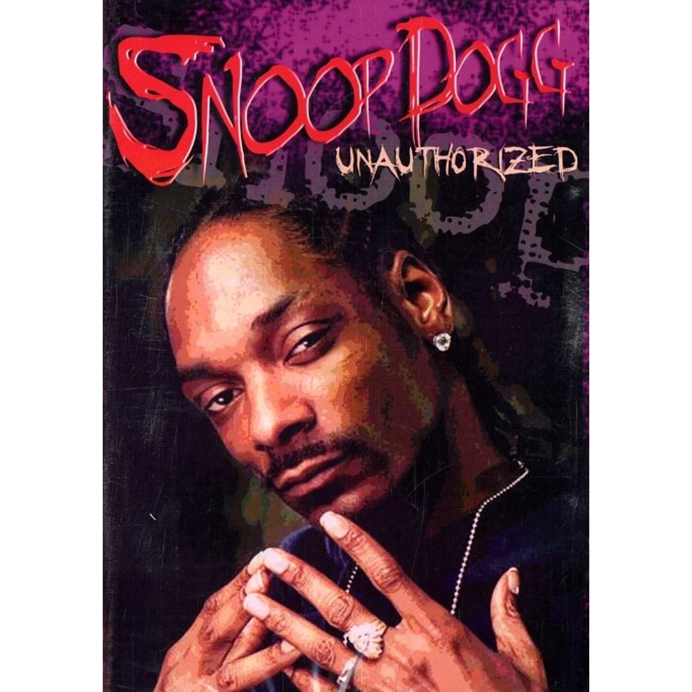 Snoop Dogg - Unauthorized