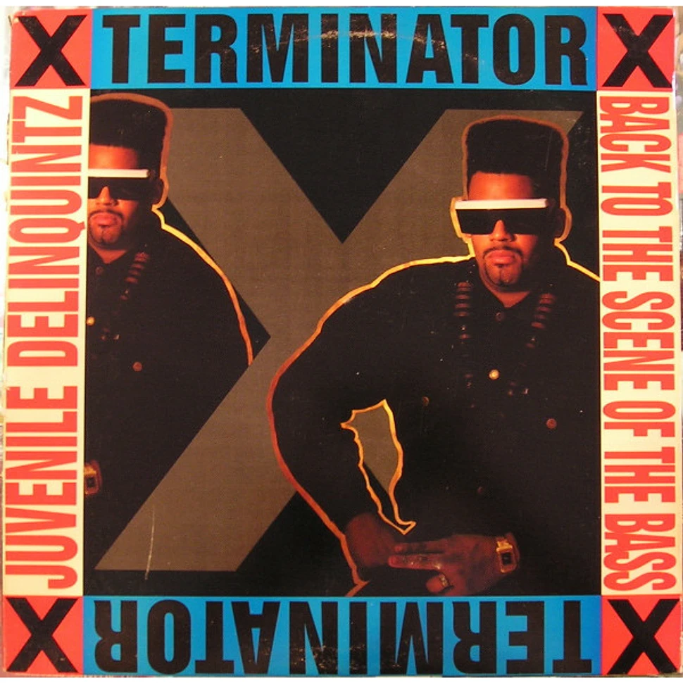 Terminator X - Juvenile Delinquintz / Back To The Scene Of The Bass