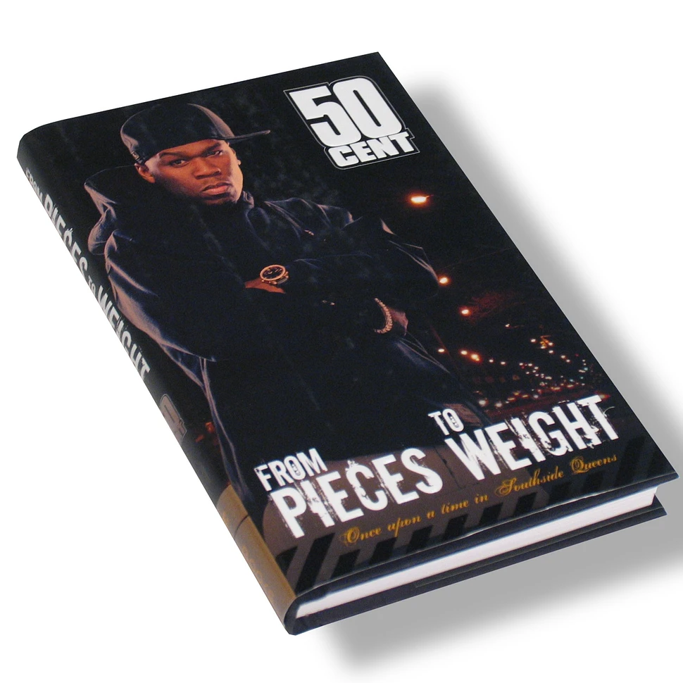 50 Cent - From pieces to weight - once upon a time in southside queens