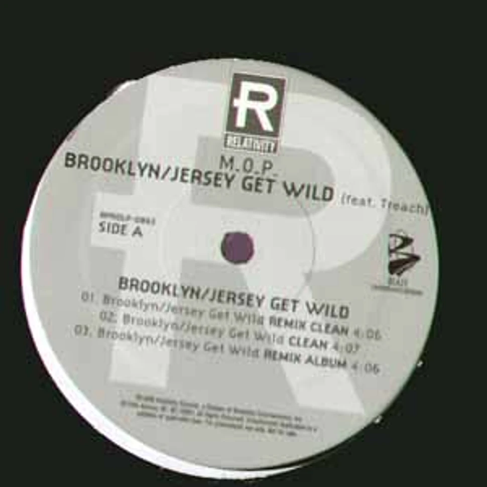 M.O.P. - Brooklyn/Jersey Get Wild