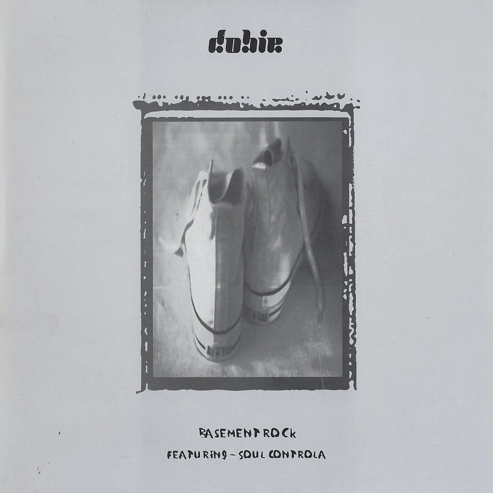 Dobie Featuring Ola The Soul Controller - Basement Rock