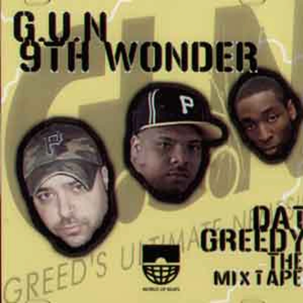 G.U.N. & 9th Wonder - dat greedy mixtape