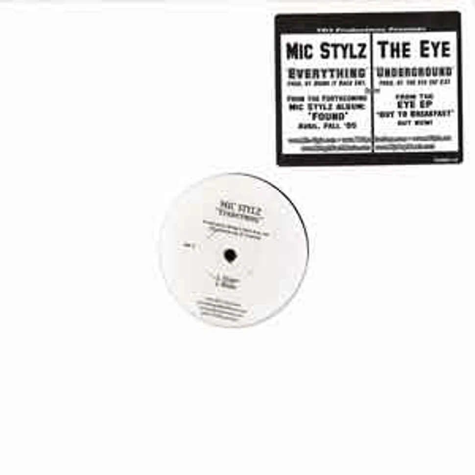 Mic Stylz / The Eye - Everything / underground