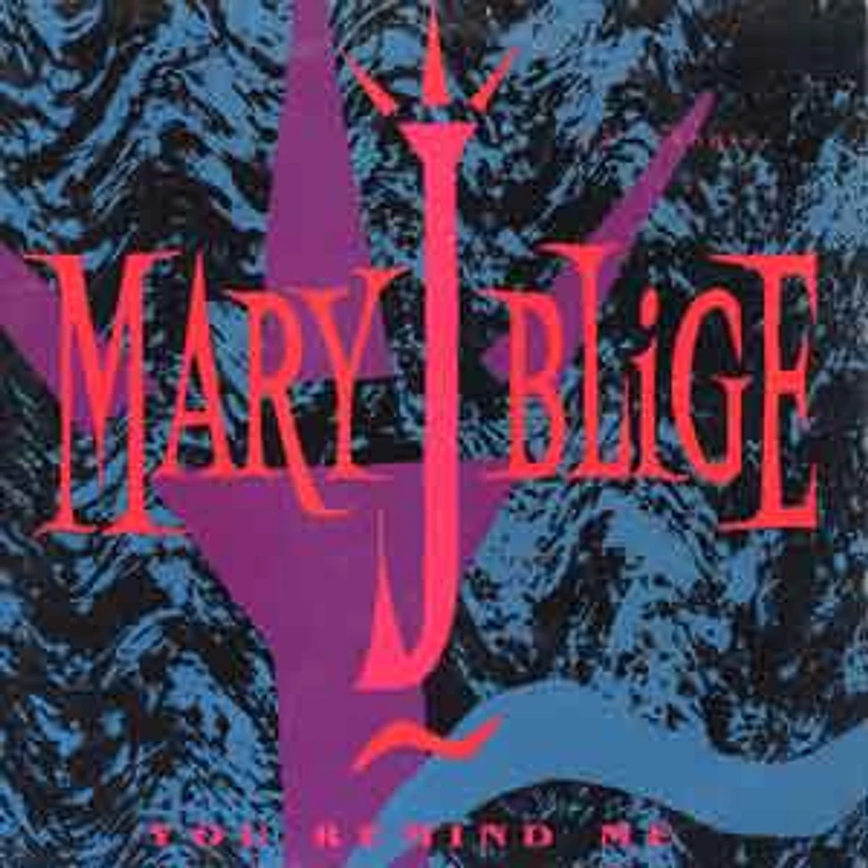 Mary J. Blige - You Remind Me