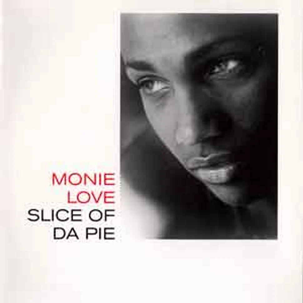 Monie Love - Slice of da pie
