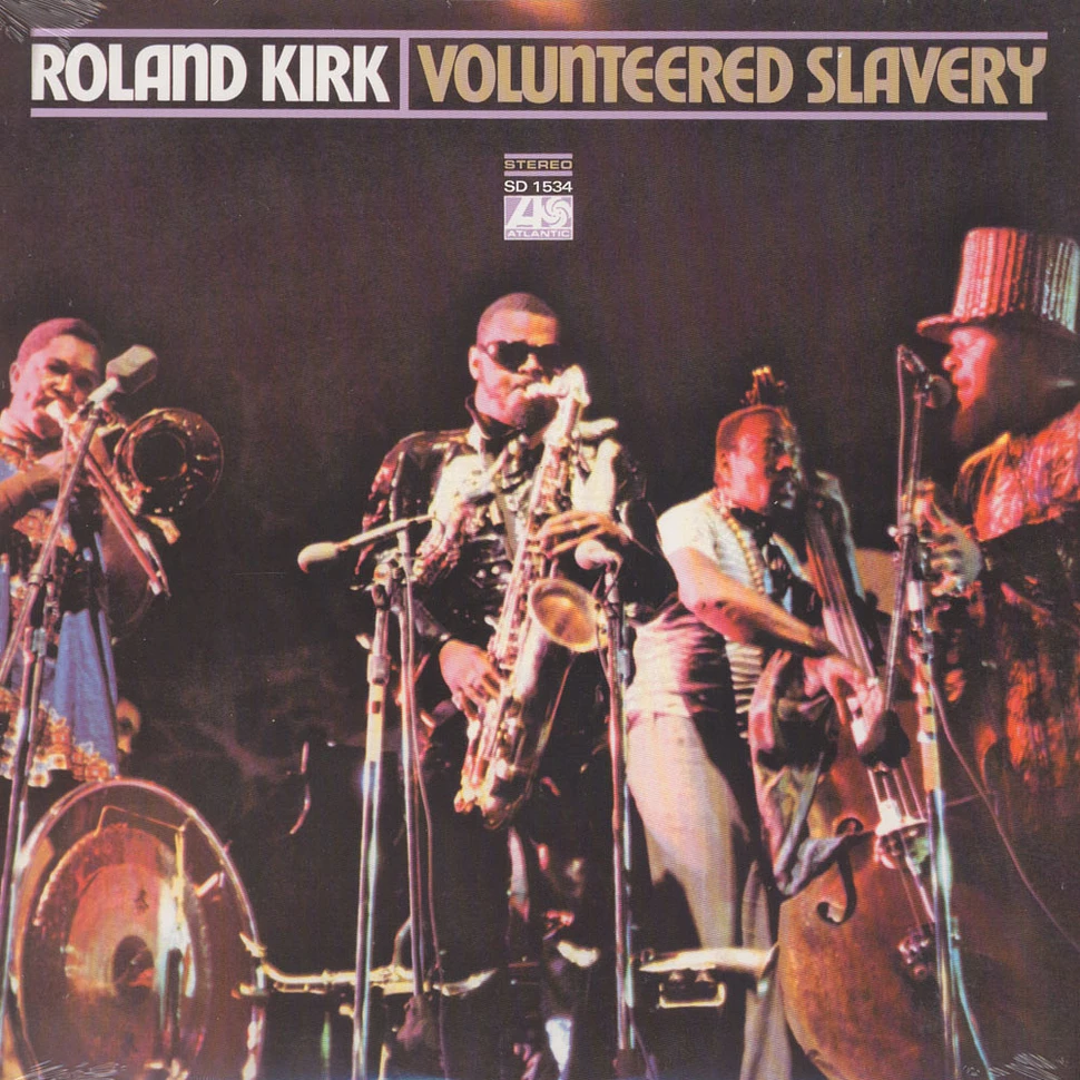 Rahsaan Roland Kirk - Volunteered slavery