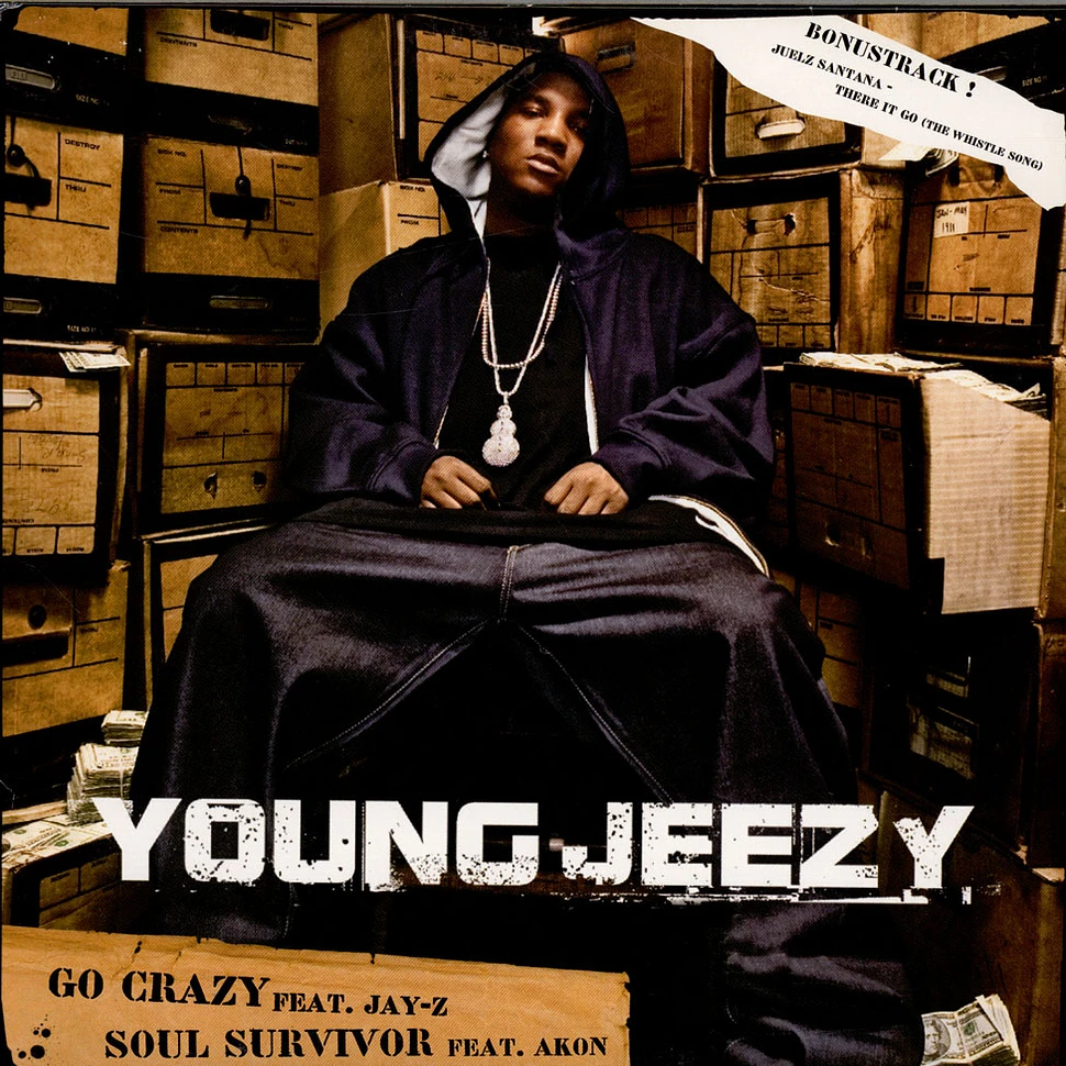 Young Jeezy / Juelz Santana - Go Crazy / Soul Survivor / There It Go (The Whistle Song)