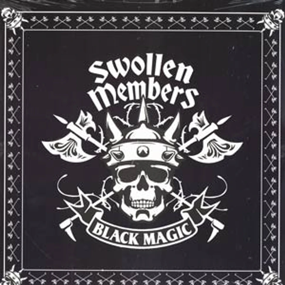 Swollen Members - Black magic